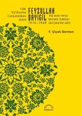Türk Tezyinatini Canlandiran Adam Feyzullah Dayigil 1910 - 1949 Türk Tezyinatini Canlandiran Adam Feyzullah Dayigil 1910 - 1949