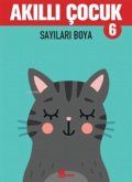 Akilli Cocuk 6 - Sayilari Boya Akilli Cocuk 6 - Sayilari Boya