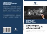 Entwicklung eines Diagnosewerkzeugs für die Instandhaltung Entwicklung eines Diagnosewerkzeugs für die Instandhaltung