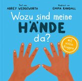 Wozu sind meine Hände da? Wozu sind meine Hände da?