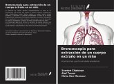 Broncoscopia para extracción de un cuerpo extraño en un niño