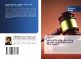 Law and Society: A Journey through Legal Systems and Their Impact Law and Society: A Journey through Legal Systems and Their Impact