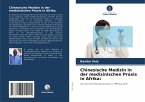 Chinesische Medizin in der medizinischen Praxis in Afrika: