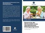 Bewertung der Wirksamkeit eines therapeutischen Bildungsprogramms Bewertung der Wirksamkeit eines therapeutischen Bildungsprogramms