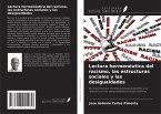 Lectura hermenéutica del racismo, las estructuras sociales y las desigualdades Lectura hermenéutica del racismo, las estructuras sociales y las desigualdades