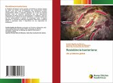 Resistência bacteriana: Resistência bacteriana: