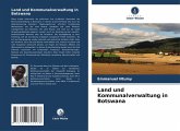 Land und Kommunalverwaltung in Botswana Land und Kommunalverwaltung in Botswana