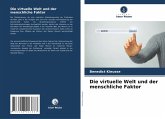 Die virtuelle Welt und der menschliche Faktor