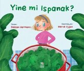 Yine mi Ispanak Yine mi Ispanak