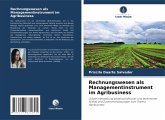 Rechnungswesen als Managementinstrument im Agribusiness Rechnungswesen als Managementinstrument im Agribusiness