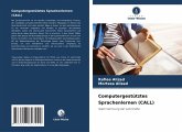 Computergestütztes Sprachenlernen (CALL) Computergestütztes Sprachenlernen (CALL)