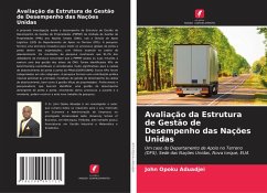 Avaliação da Estrutura de Gestão de Desempenho das Nações Unidas - Aduadjei, John Opoku