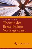 Theorie der literarischen Vortragskunst Theorie der literarischen Vortragskunst