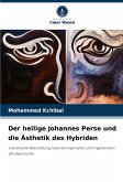 Der heilige Johannes Perse und die Ästhetik des Hybriden