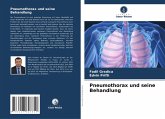 Pneumothorax und seine Behandlung Pneumothorax und seine Behandlung