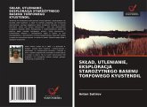SK¿AD, UTLENIANIE, EKSPLORACJA STARO¿YTNEGO BASENU TORFOWEGO KYUSTENDIL SK¿AD, UTLENIANIE, EKSPLORACJA STARO¿YTNEGO BASENU TORFOWEGO KYUSTENDIL