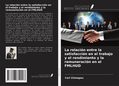 Cover La relación entre la satisfacción en el trabajo y el rendimiento y la remuneración en el FMLHUD