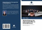 Weiterbildung für Führungskräfte im Bildungswesen Weiterbildung für Führungskräfte im Bildungswesen