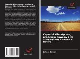 Czynniki klimatyczne, produkcja bawe¿ny i jej statystyczny zwi¿zek z natur¿