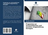 Programm zur wirtschaftlichen und sozialen Umgestaltung Senegals Programm zur wirtschaftlichen und sozialen Umgestaltung Senegals