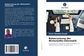 Beherrschung der Wirtschafts-informatik Beherrschung der Wirtschafts-informatik
