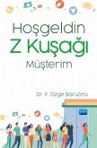 Hosgeldin Z Kusagi Müsterim