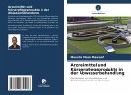 Arzneimittel und Körperpflegeprodukte in der Abwasserbehandlung