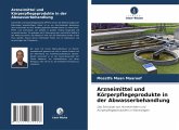 Arzneimittel und Körperpflegeprodukte in der Abwasserbehandlung Arzneimittel und Körperpflegeprodukte in der Abwasserbehandlung