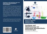 Synthese und Stabilisierung von Edelmetall-Nanopartikeln: Anwendungen Synthese und Stabilisierung von Edelmetall-Nanopartikeln: Anwendungen