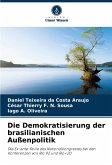 Die Demokratisierung der brasilianischen Außenpolitik
