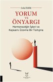 Yorum ve Önyargi Yorum ve Önyargi