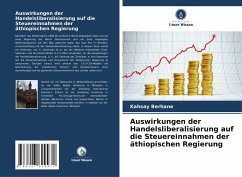 Cover Auswirkungen der Handelsliberalisierung auf die Steuereinnahmen der äthiopischen Regierung