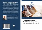Teilnahme an den Bezirkswahlen in der Vierten Republik Ghana Teilnahme an den Bezirkswahlen in der Vierten Republik Ghana