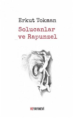 Solucanlar ve Rapunzel - Tokman, Erkut