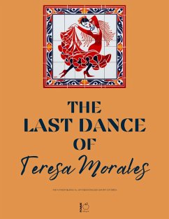 Cover The Last Dance of Teresa Morales And Other Bilingual Spanish-English Short Stories (eBook, ePUB)