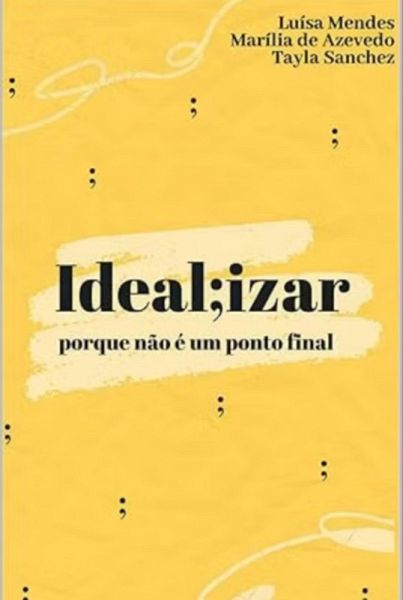 Idealiizar: Porque Não É Um Ponto Final (eBook, ePUB)
