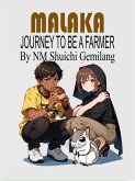 Malaka Journey to be a Farmer (Kids Farm Adventure, #1) (eBook, ePUB)