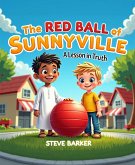 The Red Ball of Sunnyville (eBook, ePUB) The Red Ball of Sunnyville (eBook, ePUB)