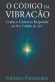 O Código Da Vibração (eBook, ePUB) O Código Da Vibração (eBook, ePUB)