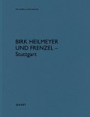 Birk Heilmeyer und Frenzel - Stuttgart