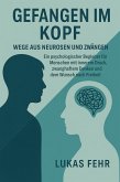 Gefangen im Kopf - Wege aus Neurosen und Zwängen (eBook, ePUB)
