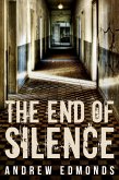 The End of Silence (eBook, ePUB)