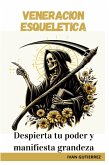 VENERACIÓN ESQUELÉTICA (eBook, ePUB) VENERACIÓN ESQUELÉTICA (eBook, ePUB)