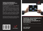 Systemy immunologiczne i wieloagentowe dla planowania przep¿ywu w warsztacie Systemy immunologiczne i wieloagentowe dla planowania przep¿ywu w warsztacie