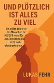 Und plötzlich ist alles zu viel (eBook, ePUB)