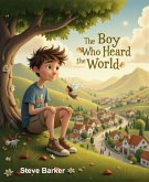 The Boy who Heard The World (eBook, ePUB) The Boy who Heard The World (eBook, ePUB)