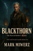 Blackthorn - The Blackthorn's Blade (Chronicals of the Eternal Flame, #1) (eBook, ePUB) Blackthorn - The Blackthorn's Blade (Chronicals of the Eternal Flame, #1) (eBook, ePUB)