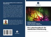 Ein Laborhandbuch für molekulare Klonierung Ein Laborhandbuch für molekulare Klonierung