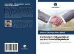 Controller: Erbsenzähler versus Geschäftspartner Controller: Erbsenzähler versus Geschäftspartner