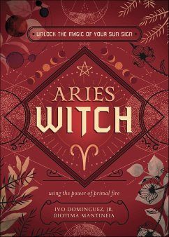 Aries Witch (eBook, ePUB) - Dominguez, Ivo; Mantineia, Diotima Aries Witch (eBook, ePUB) - Dominguez, Ivo; Mantineia, Diotima